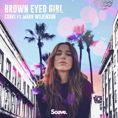 ConKi - Brown Eyed Girl (ft. Mark Wilkinson)