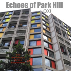 Echoes of Park Hill (QXi)