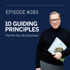🔁 I Run My Life with These 10 Guiding Principles | Monday Morning Pep Talk #283