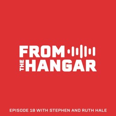 Episode 18 with Stephen and Ruth Hale