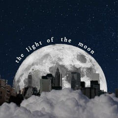 the light of the moon