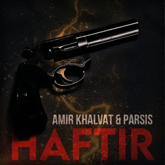 Haftir - Khalvat (ft, Persis)