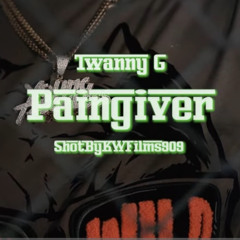 Twanny G - Pain Giver