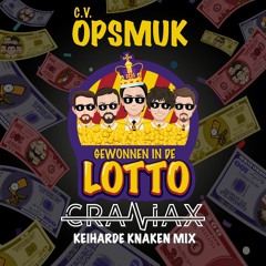 CV Opsmuk - Gewonnen In De Lotto (Craniax Keiharde Knaken Original Mix)