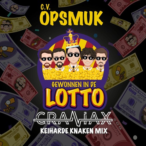 CV Opsmuk - Gewonnen In De Lotto (Craniax Keiharde Knaken Original Mix)