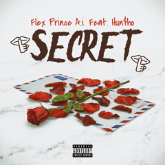 Secret (Feat. Hun$ho, Prod. By D Swish)