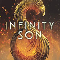 [ACCESS] EPUB 📕 Infinity Son (Infinity Cycle Book 1) by  Adam Silvera [EPUB KINDLE P