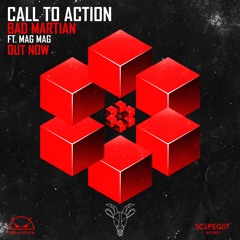 Bad Martian Feat. Mag Mag - Call To Action (Scāpegōt Records)