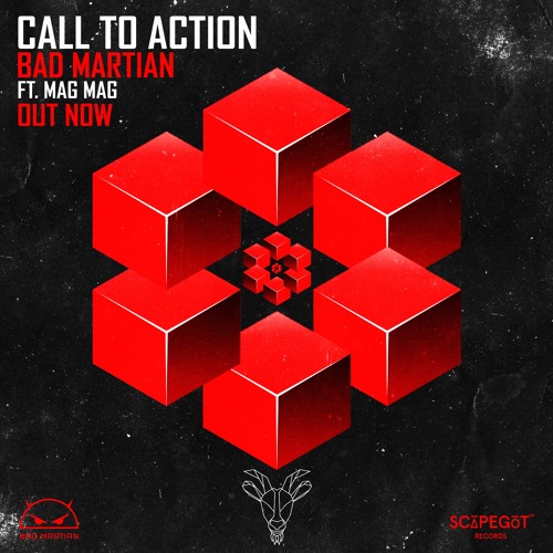 Bad Martian Feat. Mag Mag - Call To Action (Scāpegōt Records)