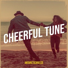 ANtarcticbreeze - Cheerful Tune