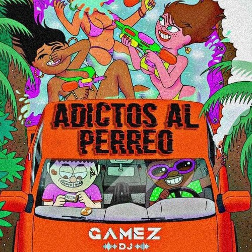Adictos Al Perreo Vol 1 - Dj Gamez