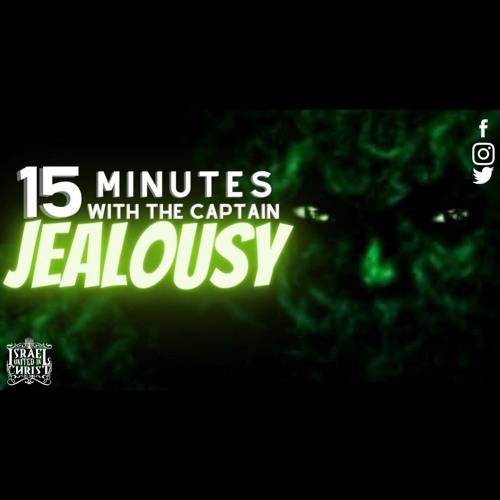15 Minutes With The Captains: Jealousy