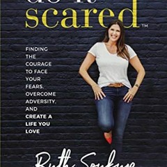Access PDF EBOOK EPUB KINDLE Do It Scared: Finding the Courage to Face Your Fears, Ov