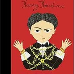 DOWNLOAD PDF 📖 Harry Houdini (Little People, BIG DREAMS, 77) by Maria Isabel Sanchez