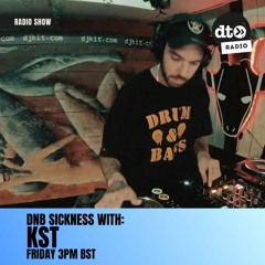 DnB Sickness with KST #002