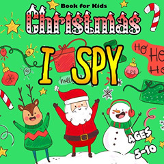 [READ] KINDLE 💙 I Spy Christmas Book For Kids Ages 5-10: Picture Riddles Can You See