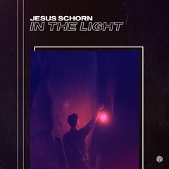 Jesus Schorn - In The Light