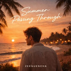 Summer Passing Through