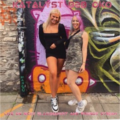 KATALYST B2B OKO - LIVE ON NICKY BLACKMARKET & FRIENDS STREAM