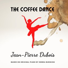 The Coffee Dance (Orchestration by Jean-Pierre Dubois)