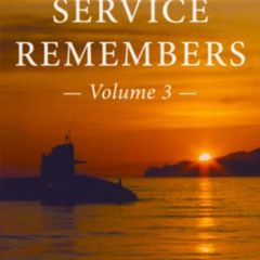READ EPUB 🖍️ The SIlent Service Remembers (Vol. 3) by  Charles Hood &  Frank Hood [K