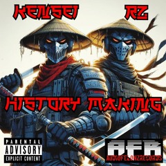 KENSEI ft RZ-HISTORY MAKING VOL 1