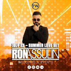 Dj Ron Assulin - July 23 - Summer Love Set