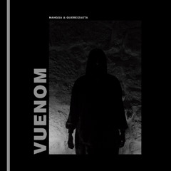 Nahgga & Quereizaeta - Vuenom (Little Simz - Venom Remix)