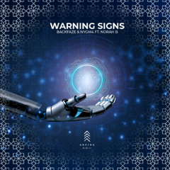 BackFaze & NYGM4 ft. Norah B. - Warning Signs [Arryba Music]