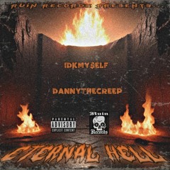 Eternal Hell (Prod. DannyTheCreep)