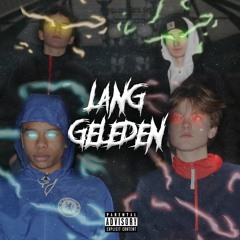 Mitchel X Ekowkidd X Milo$ X Big Nosso - Lang Geleden