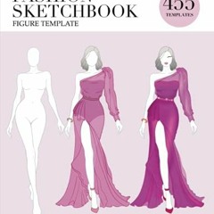 Download pdf Fashion Sketchbook Figure Template: 455 Large Female Figure Template for easily Sketchi