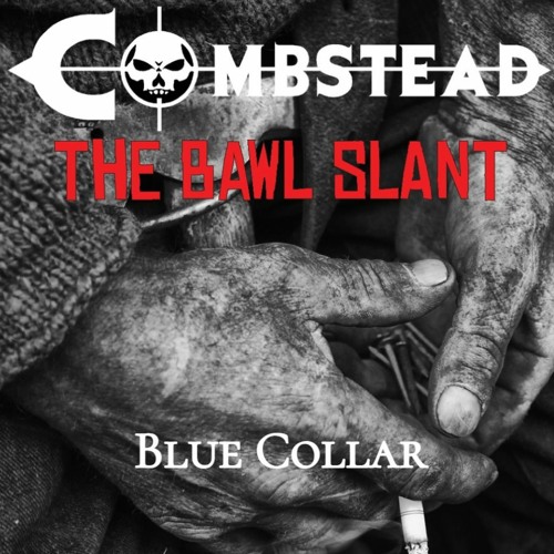Dust Myself Off - The Bawl Slant & Combstead