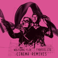 Wolfgang Flür & Fabrice Lig - Cinema remixes (Versalife, Carl Finlow, Ectomorph) - Elypsia records
