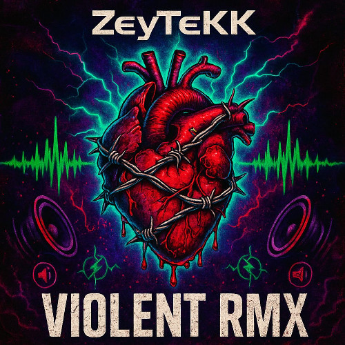 ZeyTeKK - VIOLENT RMX (Hardtekk)