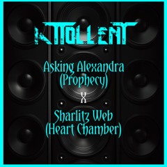 Asking Alexandria_ Prophecy x Sharlitz Web_ Heart Chamber (Attollent Mashup)(Mastered)
