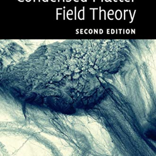 Stream View KINDLE 💏 Condensed Matter Field Theory by Alexander 