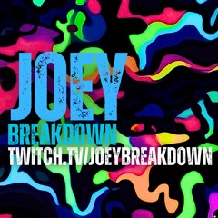 Joey Breakdown - Live On Twitch (Feb 18 2024)