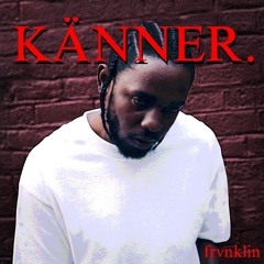 Känner.