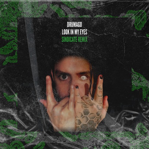 Drumago - Look In My Eyes (Sindicate Remix)