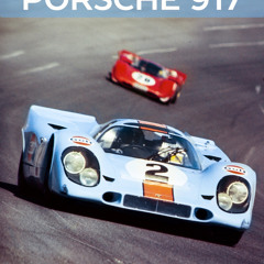 [Read] Online The Racing Car - Porsche 917 BY : Ray Hutton