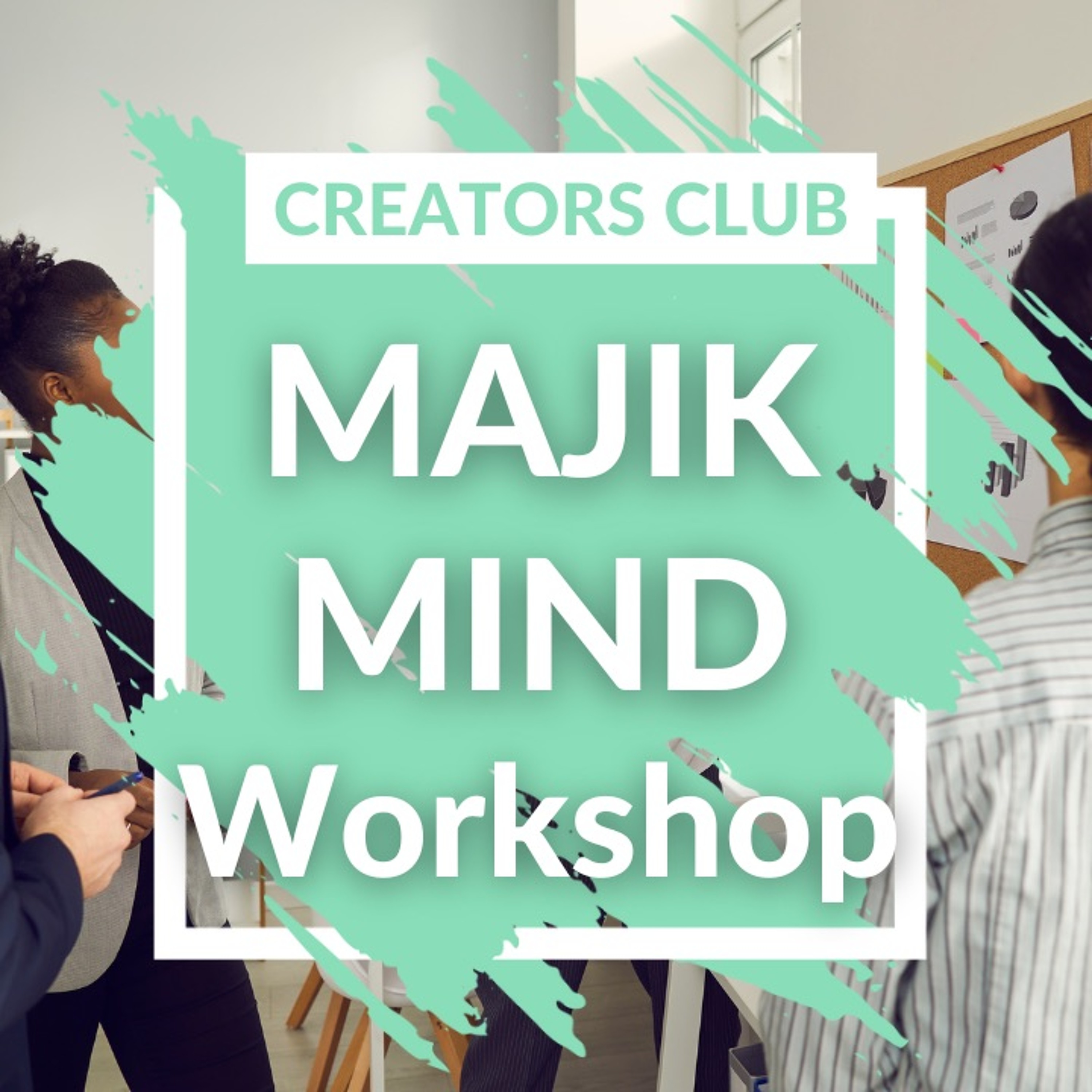 MAJIK MIND: Quit your Job, Grow your Audience, End Overwhelm, Make Stuff that Matters episode artwork
