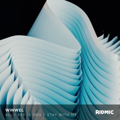 WinWel - All I See Is You