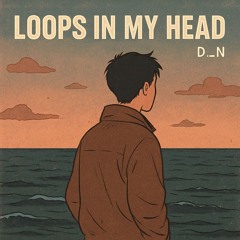 Loops in My Head