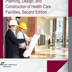 [PDF@] [Downl0ad] Planning, Design, and Construction of Health Care Facilities *  Jcr (Author)