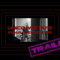 UNICO MIXTAPE (TRAILER)