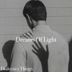 Dreams Of Light (Ambient Set)