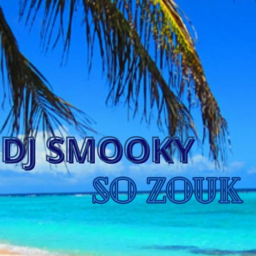SO ZOUK By Smooky