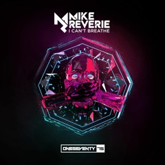 Mike Reverie - I Can't Breathe (Radio Edit)