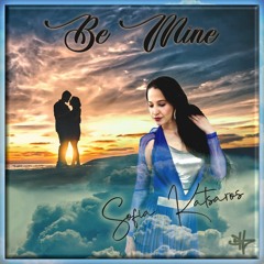 Sofia Katsaros - Be Mine